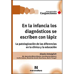 En la infancia los diagnósticos se escriben con lápiz