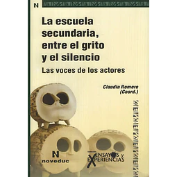 La escuela secundaria, entre el grito y el silencio