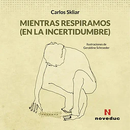 Mientras respiramos ( en la incertidumbre)