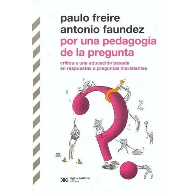 Por una Pedagogía de la Pregunta