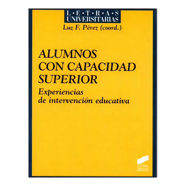 Alumnos con Capacidad Superior experiencias en intervencion educativa