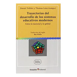 Trayectorias del Desarrollo de los Sistemas Educativos Modernos
