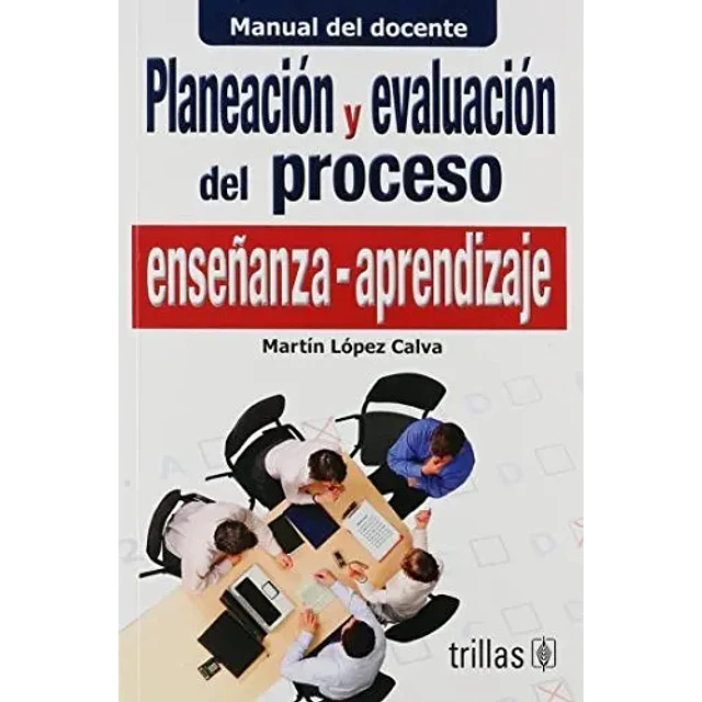 Planeación y evaluación del proceso enseñanza aprendizaje