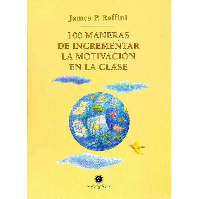 100 Maneras de Incrementar la Motivación en la Clase