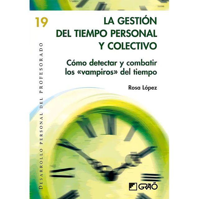 La gestión del tiempo personal y colectivo