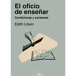 El oficio de enseñar. Condiciones y contextos