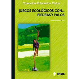 Juegos ecológicos con... piedras y palos