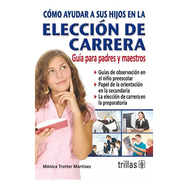 Como ayudar a sus hijos en la eleccion de carrera