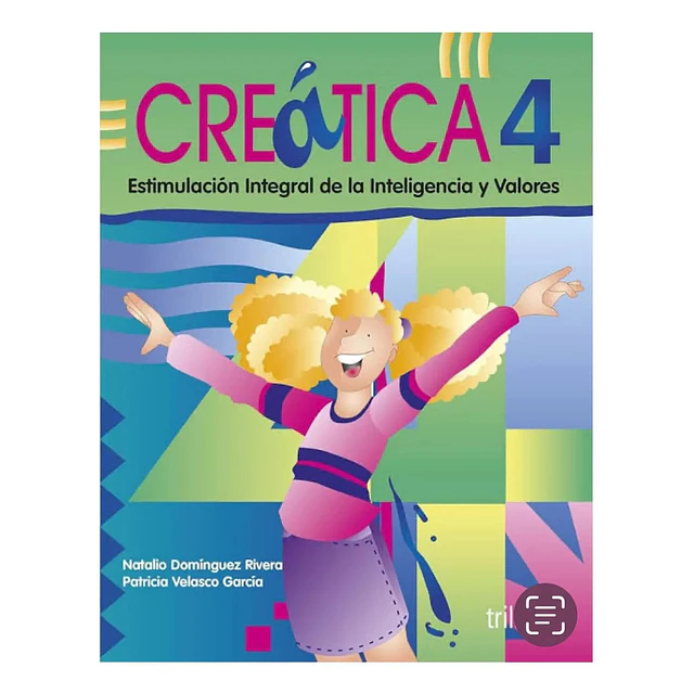 Creatica 4 Estimulacion integral de la inteligencia y valores