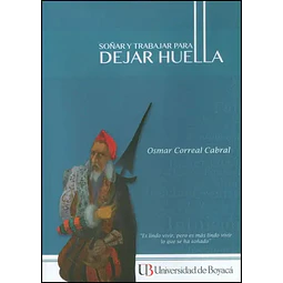 Soñar y Trabajar para Dejar Huella