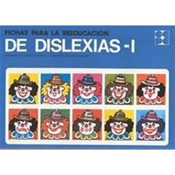 Fichas para la Reeducación de Dislexia - I