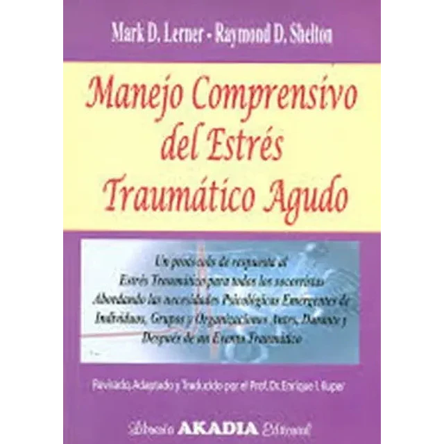 Manejo Comprensivo del Estrés Traumático Agudo