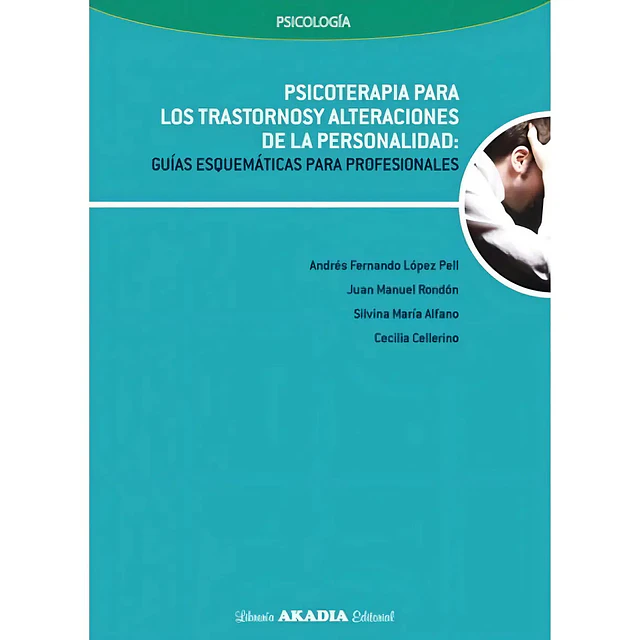 Psicoterapia para los Trastornos y Alteraciones de la Personalidad