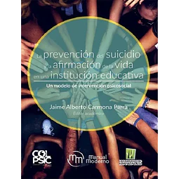 La Prevención del Suicidio y la Afirmación de la Vida en una Institución Educativa
