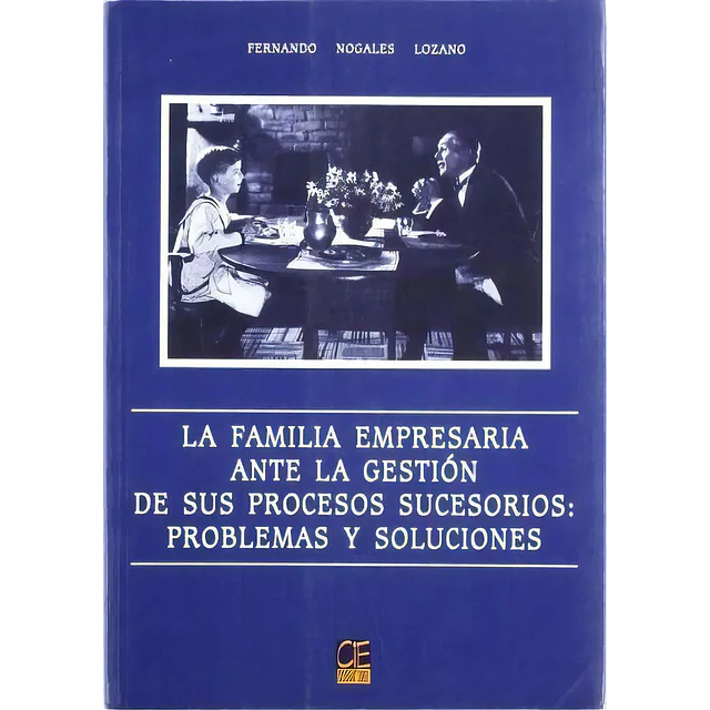 La familia empresaria ante la gestion de sus procesos sucesorios