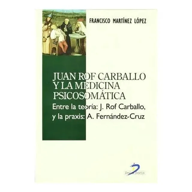 Juan Rof Carballo y la Medicina Psicosomatica