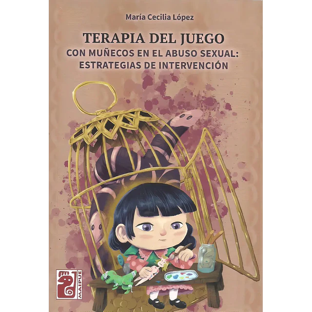 Terapia del Juego con muñecos en el abuso sexual: Estrategias de intervención