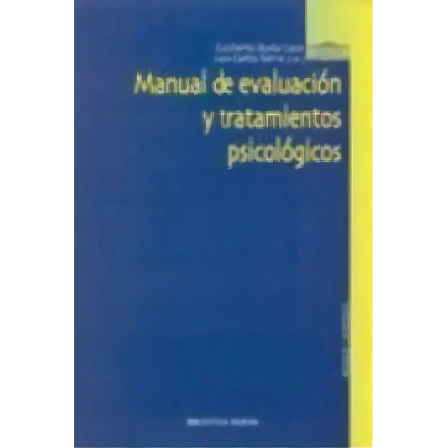Manual de Evaluación y Tratamientos Psicológicos