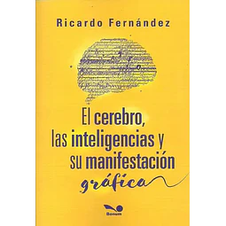 El Cerebro, Las Inteligencias y su Manifestación