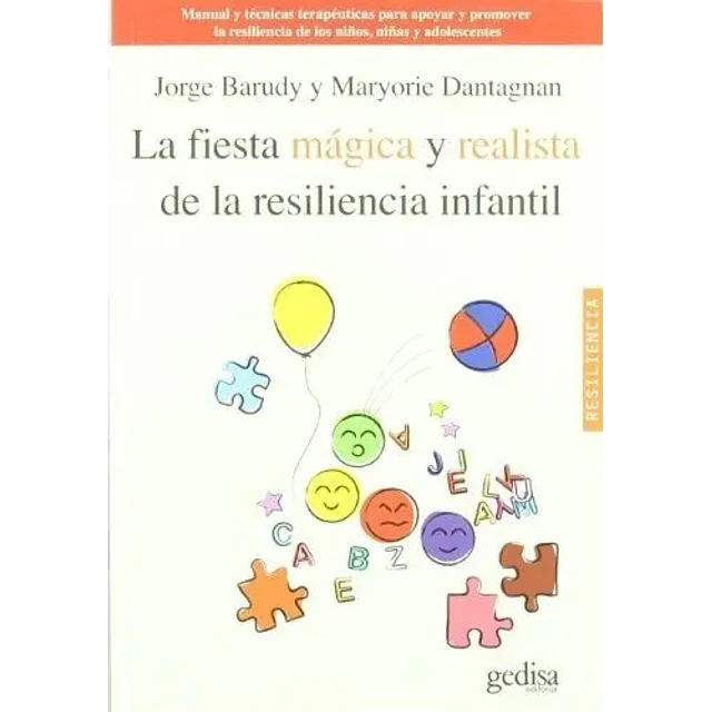 La fiesta mágica y realista de la resiliencia infantil