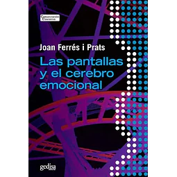 Las pantallas y el cerebro emocional