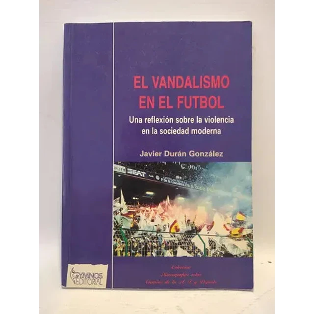 El vandalismo en el futbol