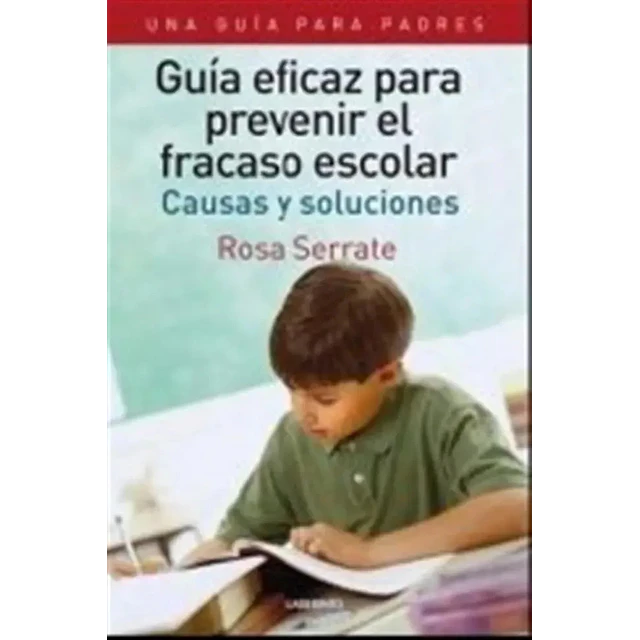 Guía eficaz para prevenir el fracaso escolar