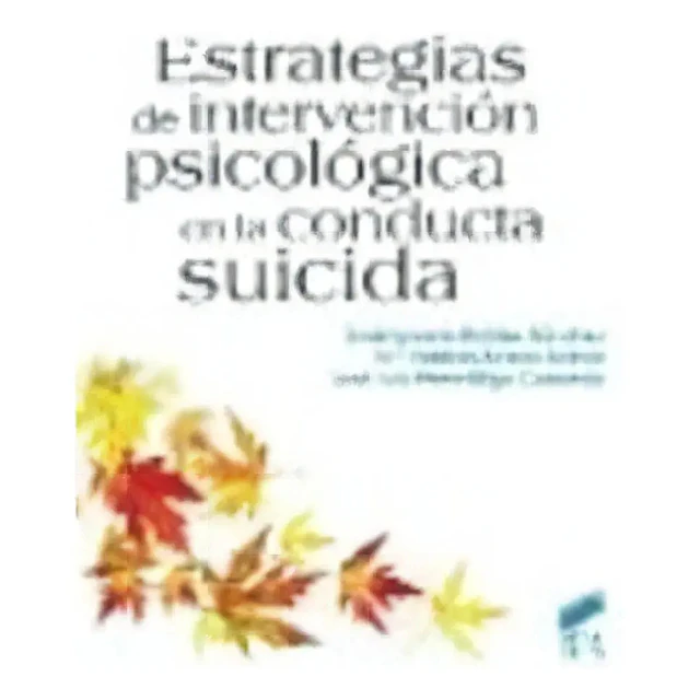 Estrategias de intervención psicológica en la conducta suicida