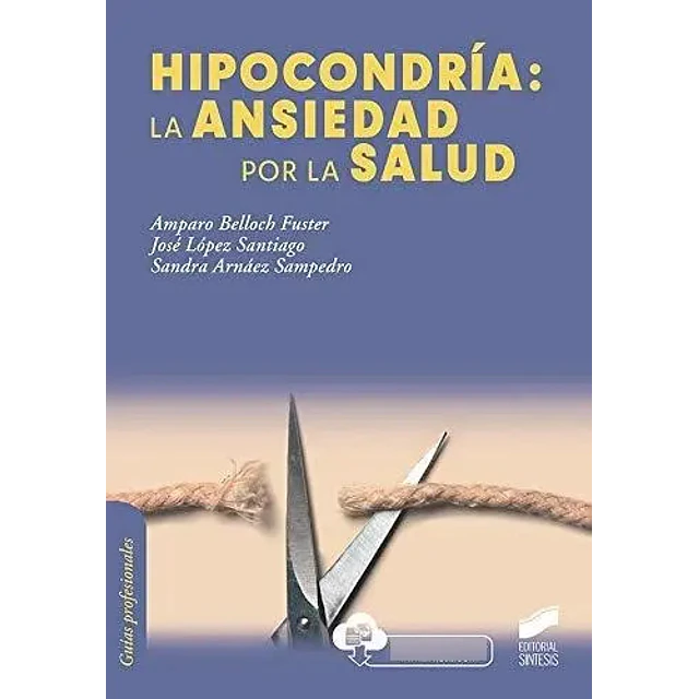 Hipocondría: La ansiedad por la salud