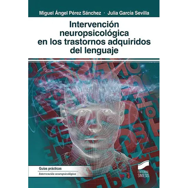 Intervención neuropsicológica en los trastornos adquiridos del lenguaje