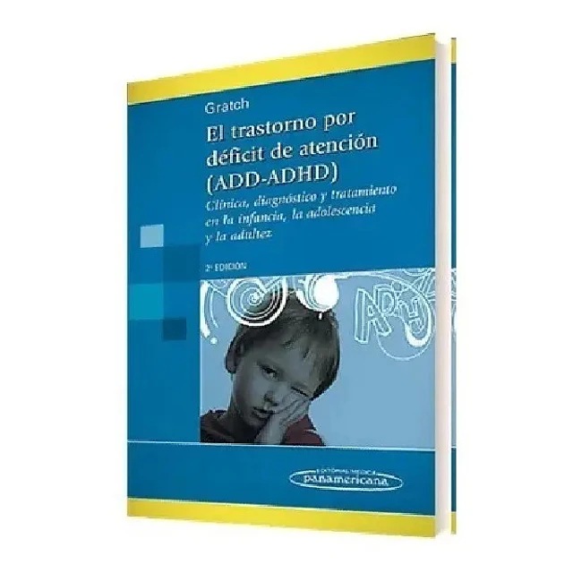 El Trastorno por Deficit de Atencion ADD-ADHD