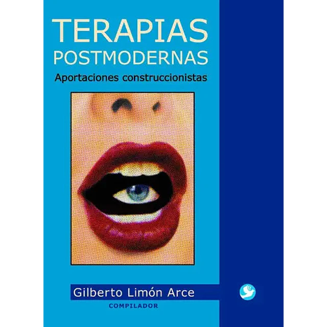 Terapias postmodernas. Aportaciones construccionistas