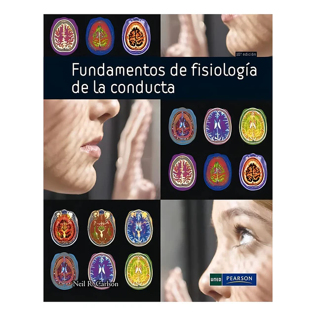 Fundamentos de fisiología de la conducta + Apéndices de Fundamentos de fisiología de la conducta