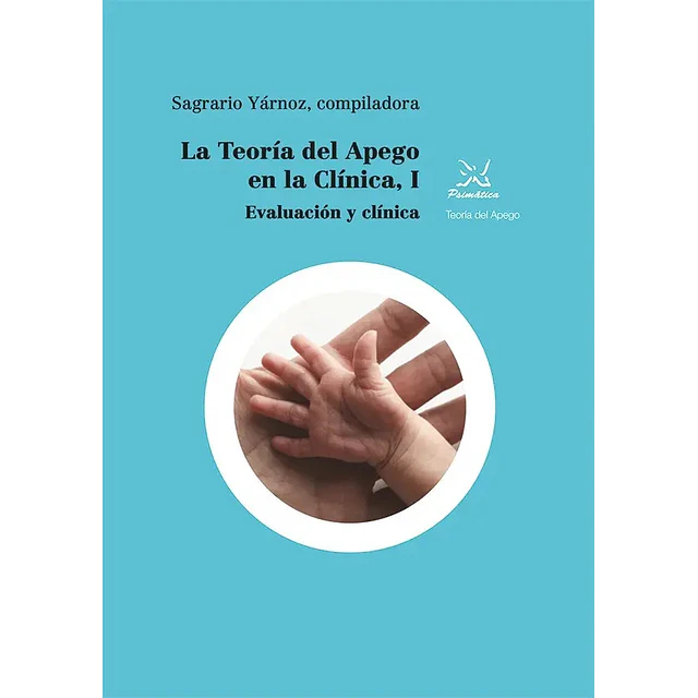 La teoría del apego en la clínica I