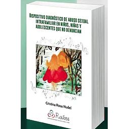 Dispositivo diagnóstico de abuso sexual intrafamiliar en niños, niñas y adolescentes que no denuncia