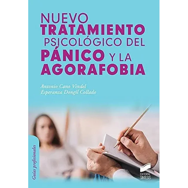 Nuevo Tratamiento Psicológico del Pánico y la Agorafobia