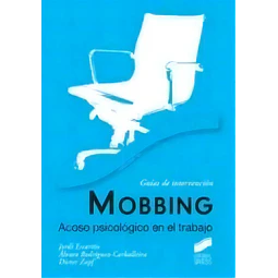 Mobbing Acoso psicológico en el trabajo