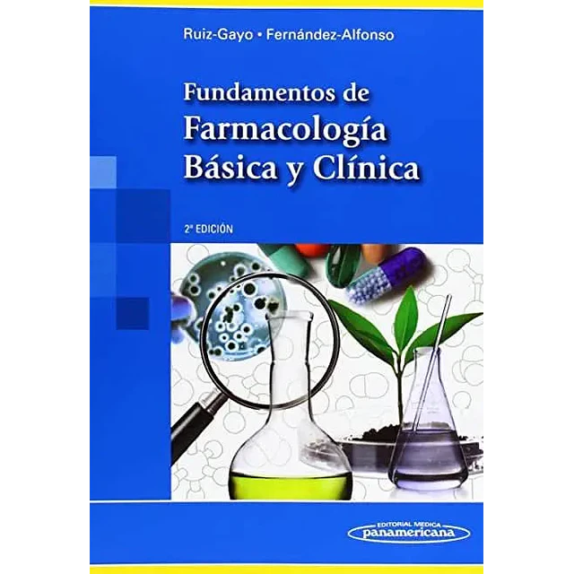 Fundamentos de Farmacología Básica y Clínica