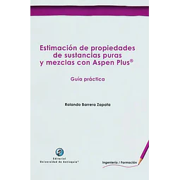Estimación de propiedades de sustancias puras y mezclas con Aspen Plus