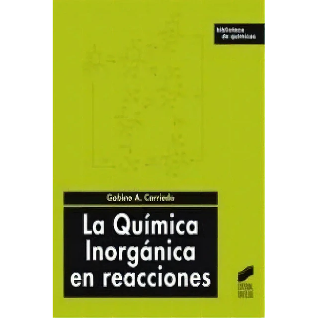 La Química Inorgánica en Reacciones