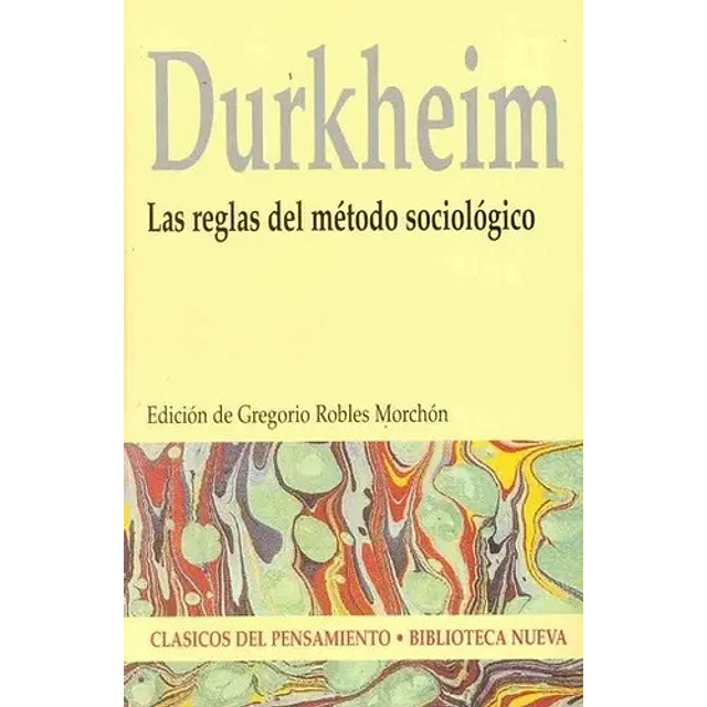 Durkheim Las reglas del método sociológico
