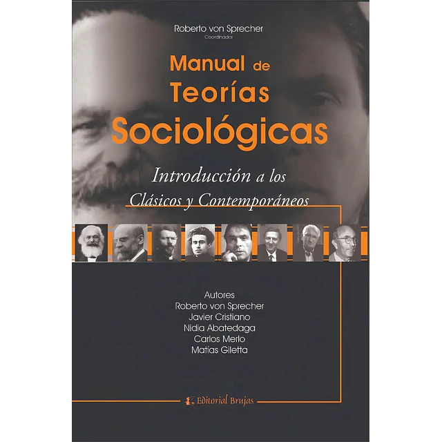 Manual de teorías sociológicas. Introducción a los clásicos y contemporáneos
