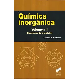 Química inorgánica. Volumen 2: Elementos de transición