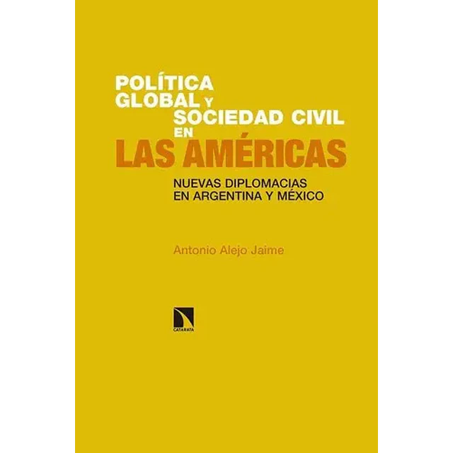 Política global y sociedad civil en las Américas