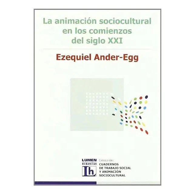 La animacion sociocultural en los comienzos del siglo XXI