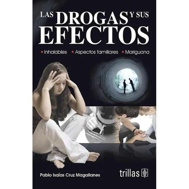Las drogas y sus efectos