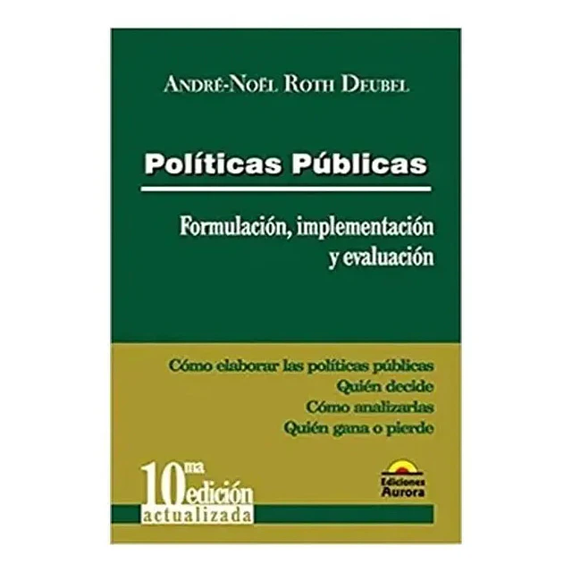 Políticas públicas. Formulación, implementación y evaluación