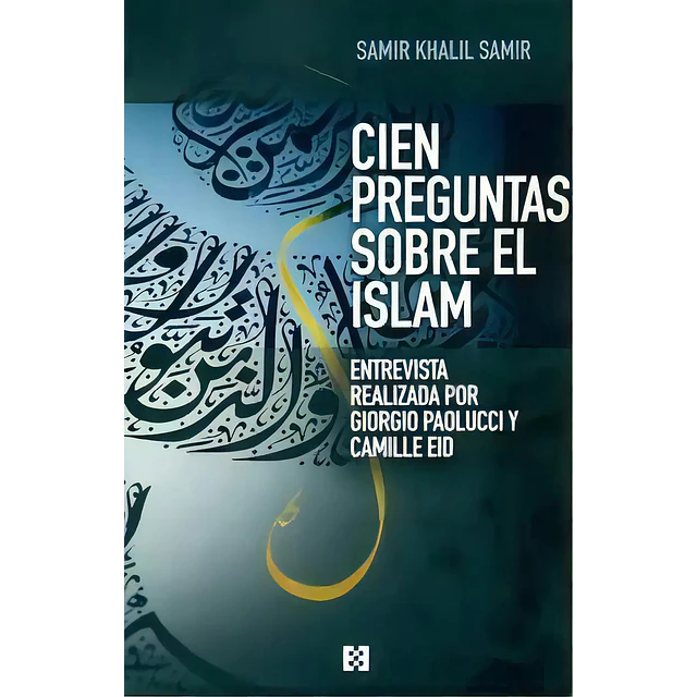 Cien preguntas sobre el Islam