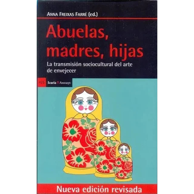 Abuelas, Madres, Hijas