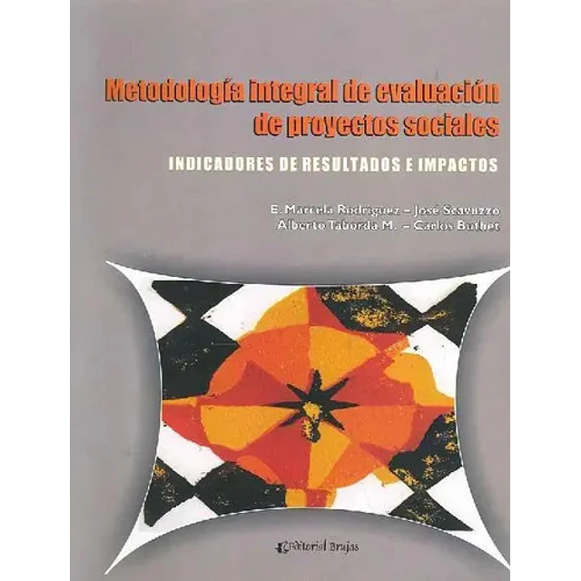 Metodología integral de evaluación de proyectos sociales